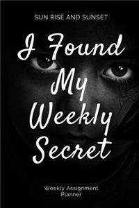 I Found My Weekly Secret