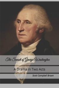 The Sunset of George Washington
