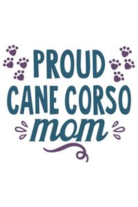 Proud Cane Corso Mom