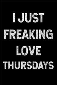 I Just Freaking Love Thursdays