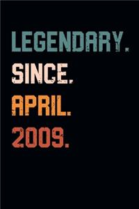 Blank Lined Journal, Notebook, Diary, Planner - Legendary Since April 2009 - 10th Birthday Gift For 10 Years Old Boys and Girls born in April