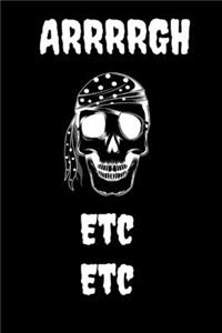 Arrrrgh Etc Etc