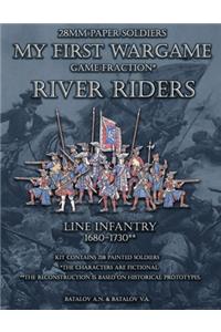 River Riders. Line Infantry 1680-1730