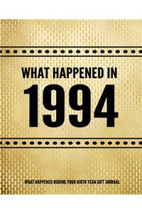What Happened In 1994 - What Happened During Your Birth Year Gift Journal