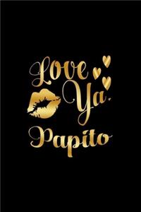 Love Ya, Papito