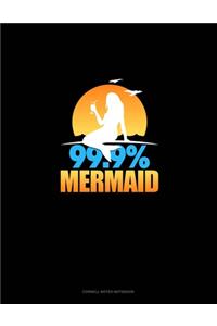 99.9% Mermaid