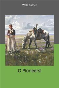 O Pioneers!