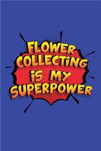 Flower Collecting Is My Superpower