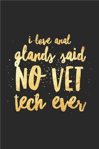 I Love Anal Glands Said No Vet Tech Ever