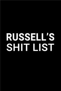 Russell's Shit List: Personalized Notebook for Men Named Russell - Funny Lined Note Book Pad - Black and White Novelty Notepad with Lines - Cool, Fun, Sarcastic Office G