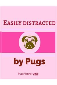 Easily Distracted By Pugs Pug Planner 2020