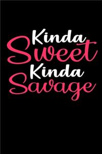 Kinda Sweet Kinda Savage