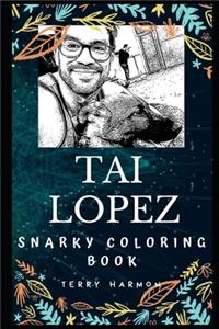 Tai Lopez Snarky Coloring Book