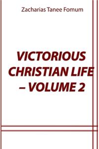 Victorious Christian Life (Volume 2)