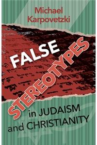 False Stereotypes in Judaism and Christianity