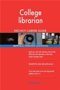 College librarian RED-HOT Career Guide; 2579 REAL Interview Questions