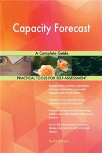 Capacity Forecast: A Complete Guide