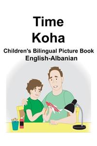 English-Albanian Time/Koha Children's Bilingual Picture Book
