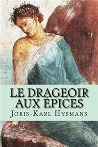 Le drageoir aux épices