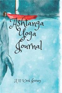 Ashtanga Yoga Journal: 12 Week Journey