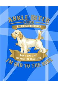 Ankle Biter Club Lifetime Member: Don't Hate Me Because I'm Beautiful, I'm Bad to the Bone - Petit Basset Griffon VendÃ©en