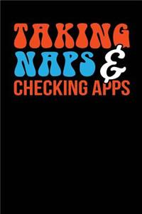 Taking Naps & Checking Apps