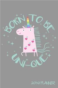 Born to Be Uni-Que 2019 Planner