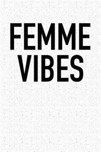 Femme Vibes