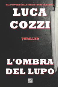 L'OMBRA DEL LUPO (Thriller)