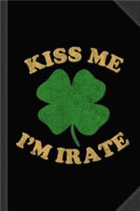 Kiss Me Im Irate Vintage Journal Notebook