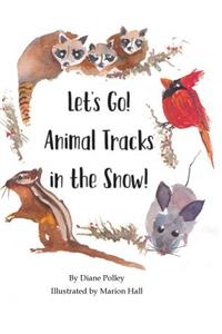 Let's Go! Animal Tracks in the Snow!