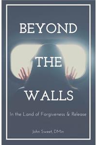 Beyond the Walls