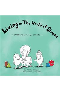 Living in The World of Shapes