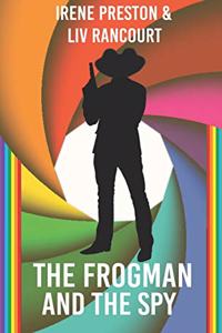 Frogman and the Spy