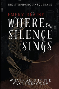 Where the Silence Sings