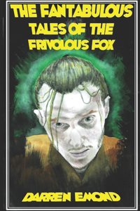 Fantabulous Tales of the Frivolous Fox