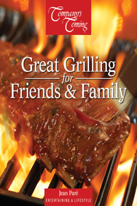 Great Grilling for Friends & Family
