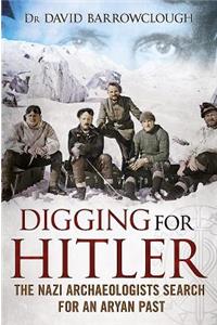 Digging for Hitler