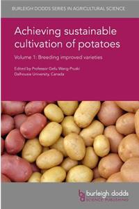 Achieving Sustainable Cultivation of Potatoes Volume 1