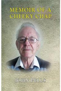 Memoir of a Cheeky Chap