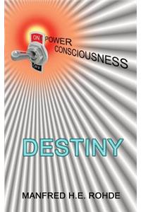 One Power Consciousness - Destiny