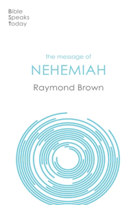 The Message of Nehemiah