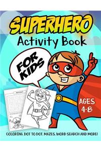 Superhero Activity Book for Kids Ages 4-8