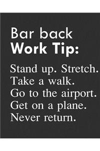 Bar Back Work Tip