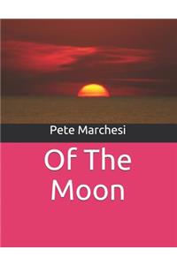 Of The Moon