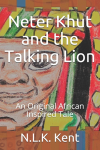 Neter Khut and the Talking Lion