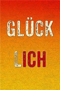 Glücklich