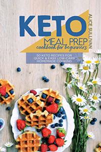 Keto Meal Prep Cookbook For Beginners