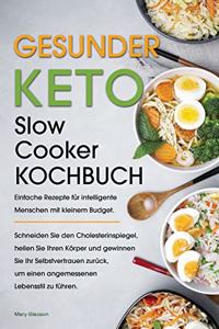Gesunder Keto Slow Cooker Kochbuch