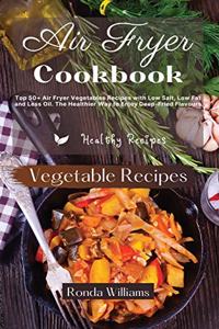 Air Fryer Cookbook Vegetables Recipes